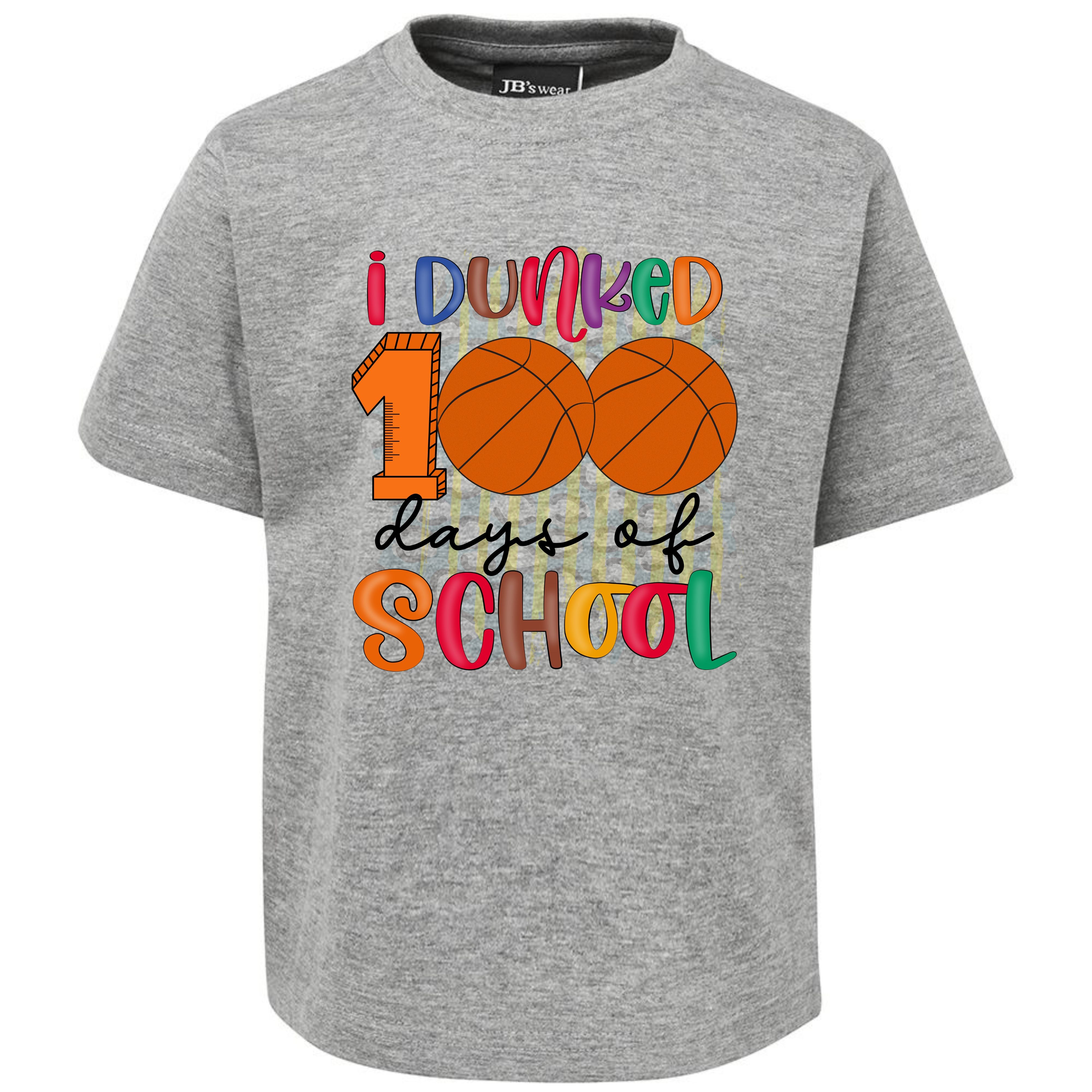 I DUNKED 100 DAYS OF SCHOOL TSHIRT