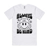 ALWAYS BE KIND TSHIRT 00324