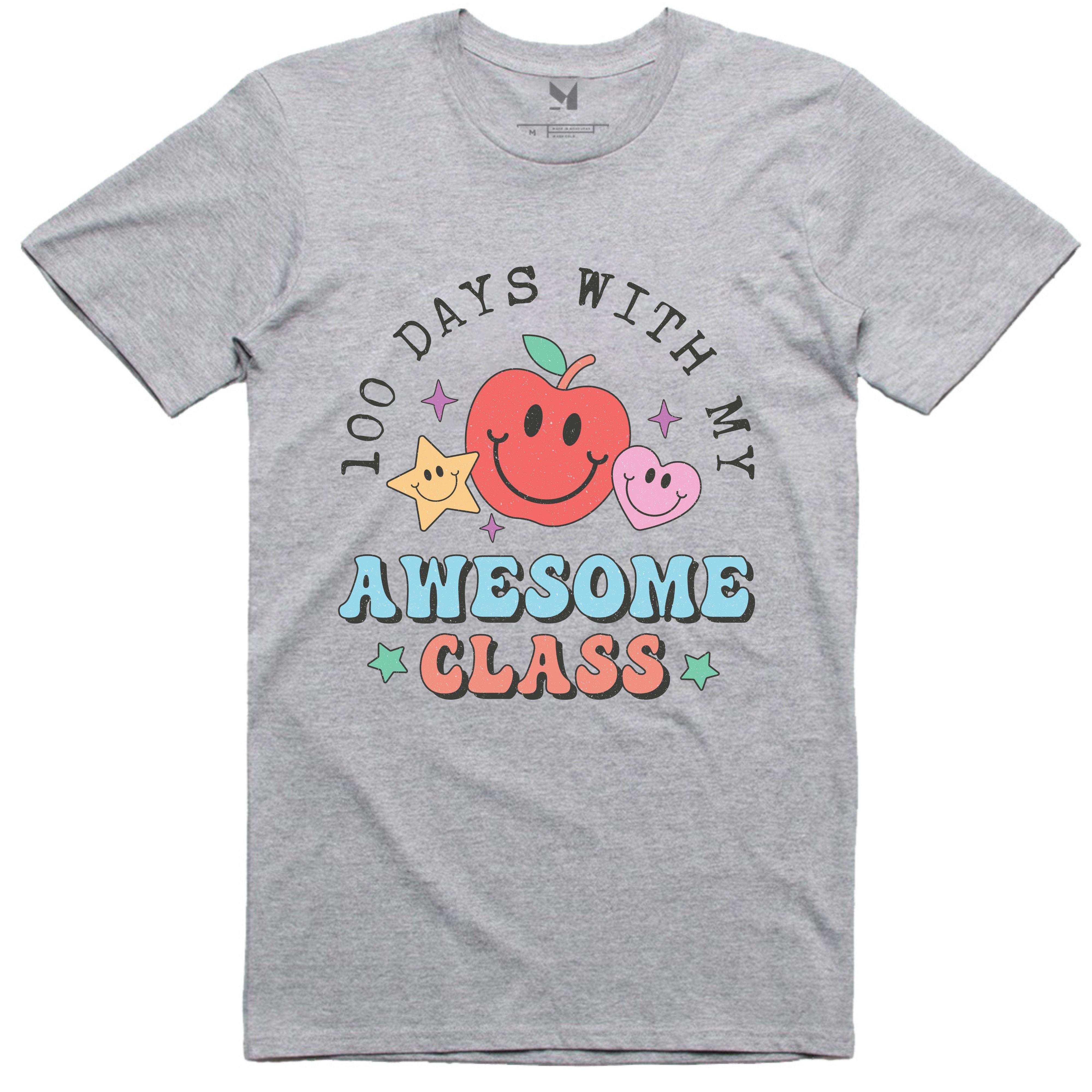 100 DAYS WITH MY AWESOME CLASS TSHIRT