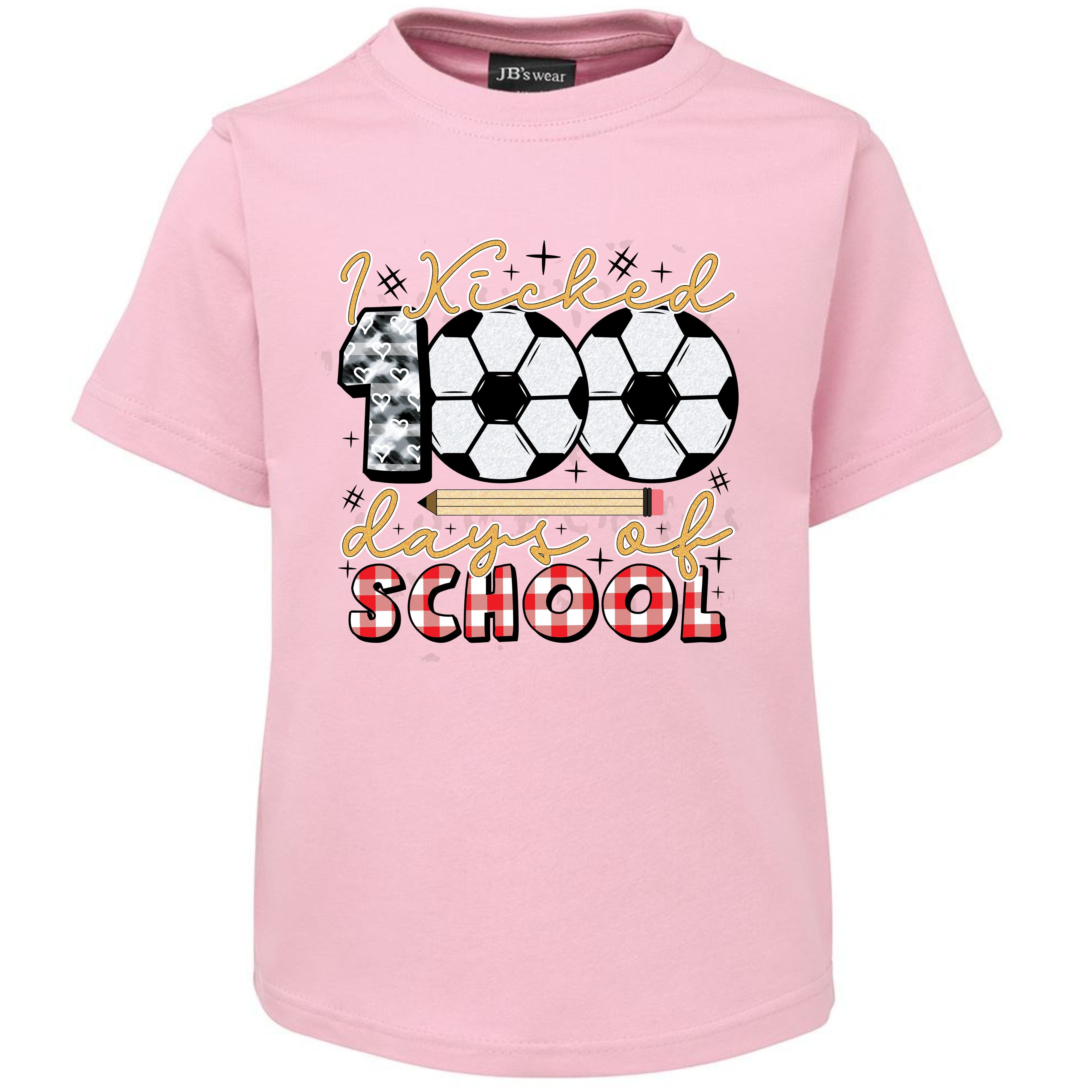 I KICKED 100 DAYS OF SCHOOL TSHIRT