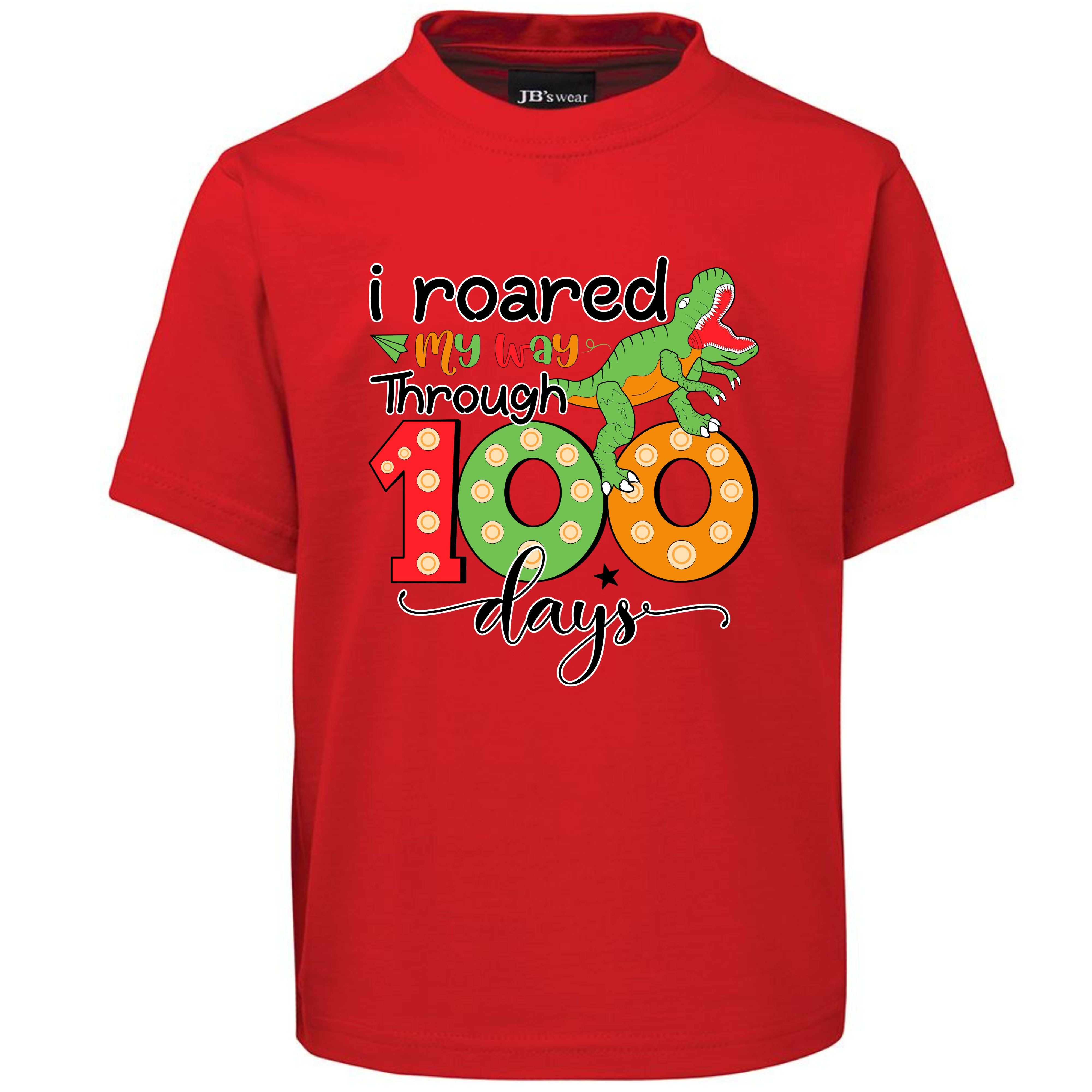 I ROARED MY WAY THROUGH 100 DAYS TSHIRT