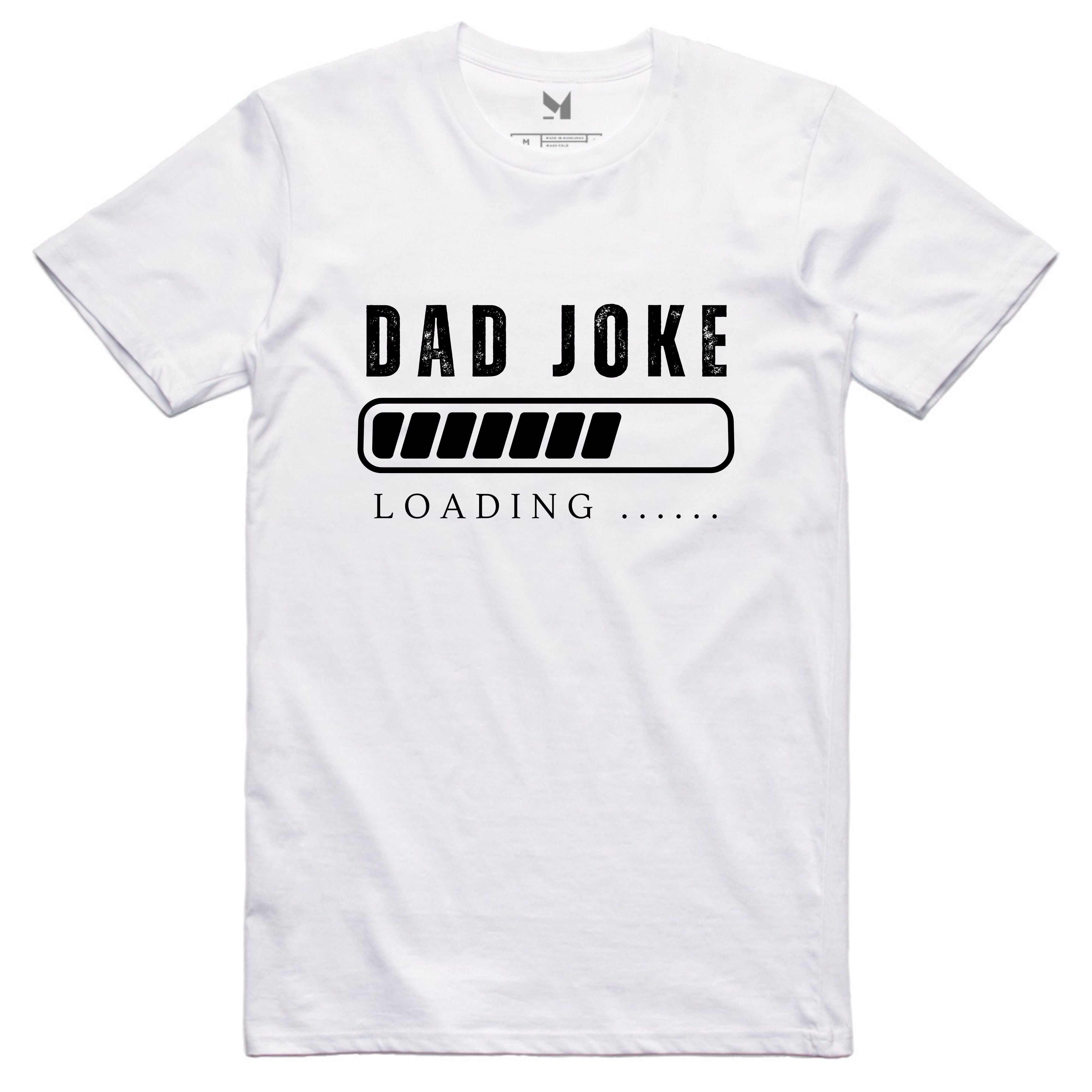 DAD JOKE LOADING TSHIRT