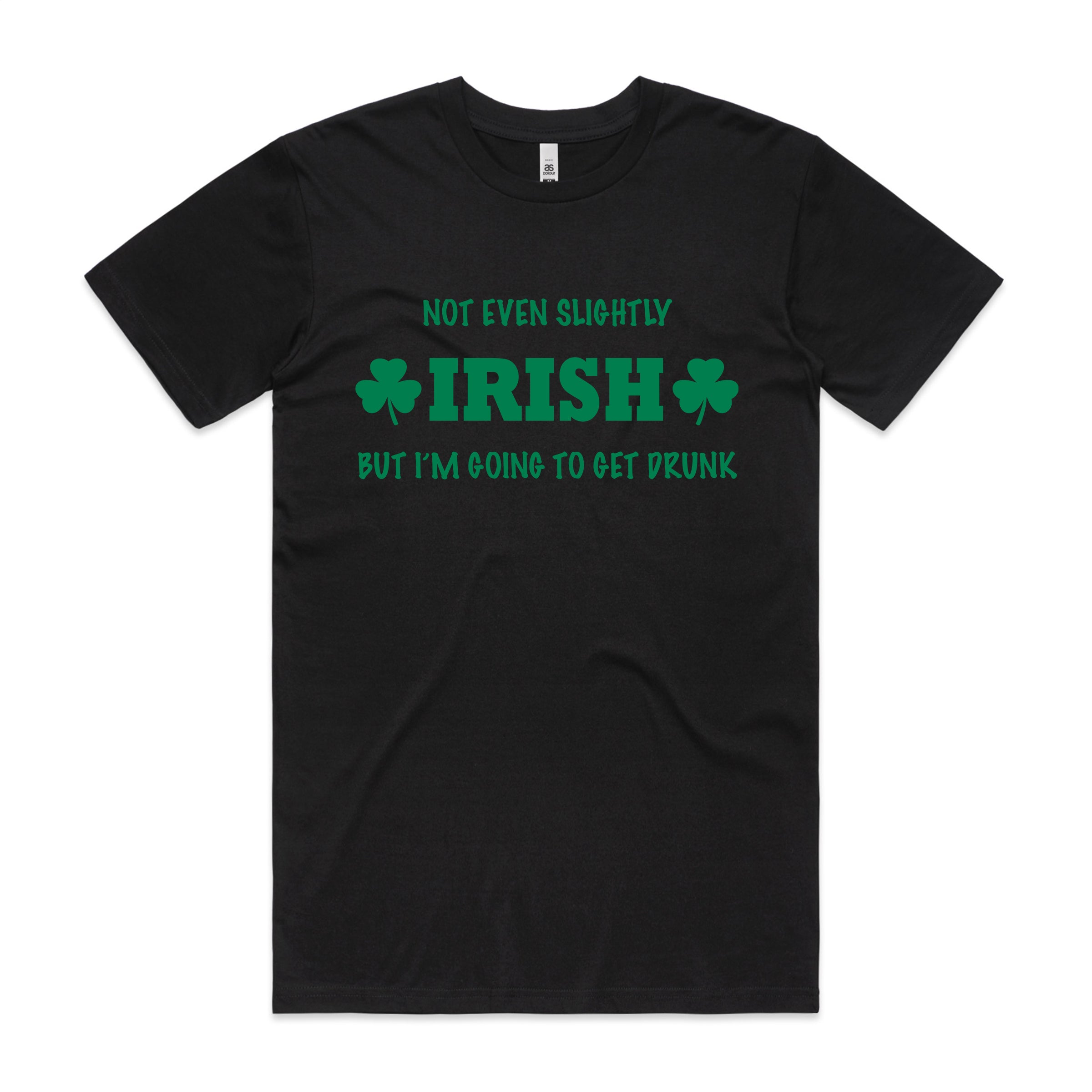 NOT EVEN SLIGHTLY IRISH TSHIRT