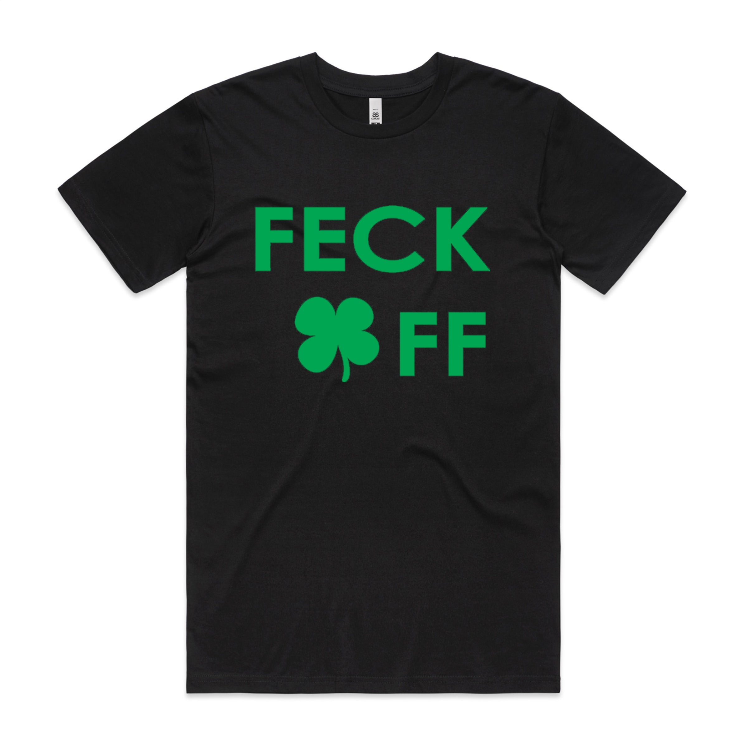 FECK OFF TSHIRT