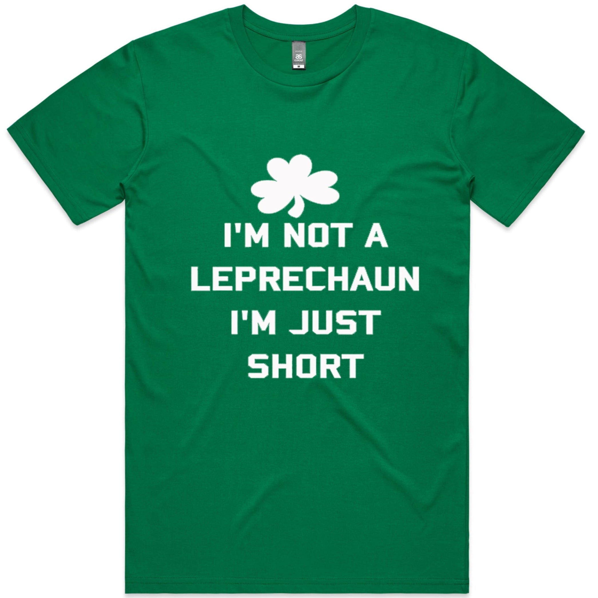 I'M NOT A LEPRECHAUN TSHIRT