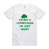 I'M NOT A LEPRECHAUN TSHIRT