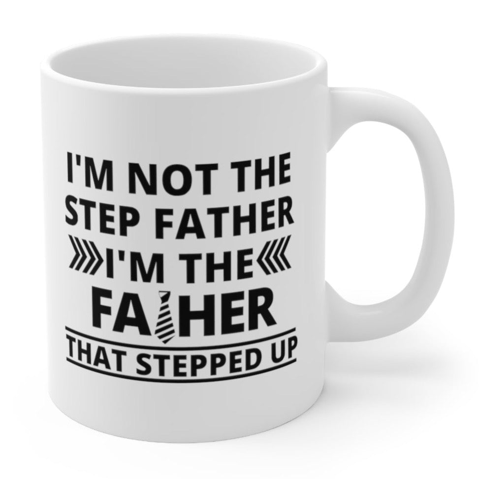 I'M NOT A STEP FATHER MUG