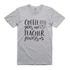 COFFEE GIVES ME TEACHER POWERS TSHIRT