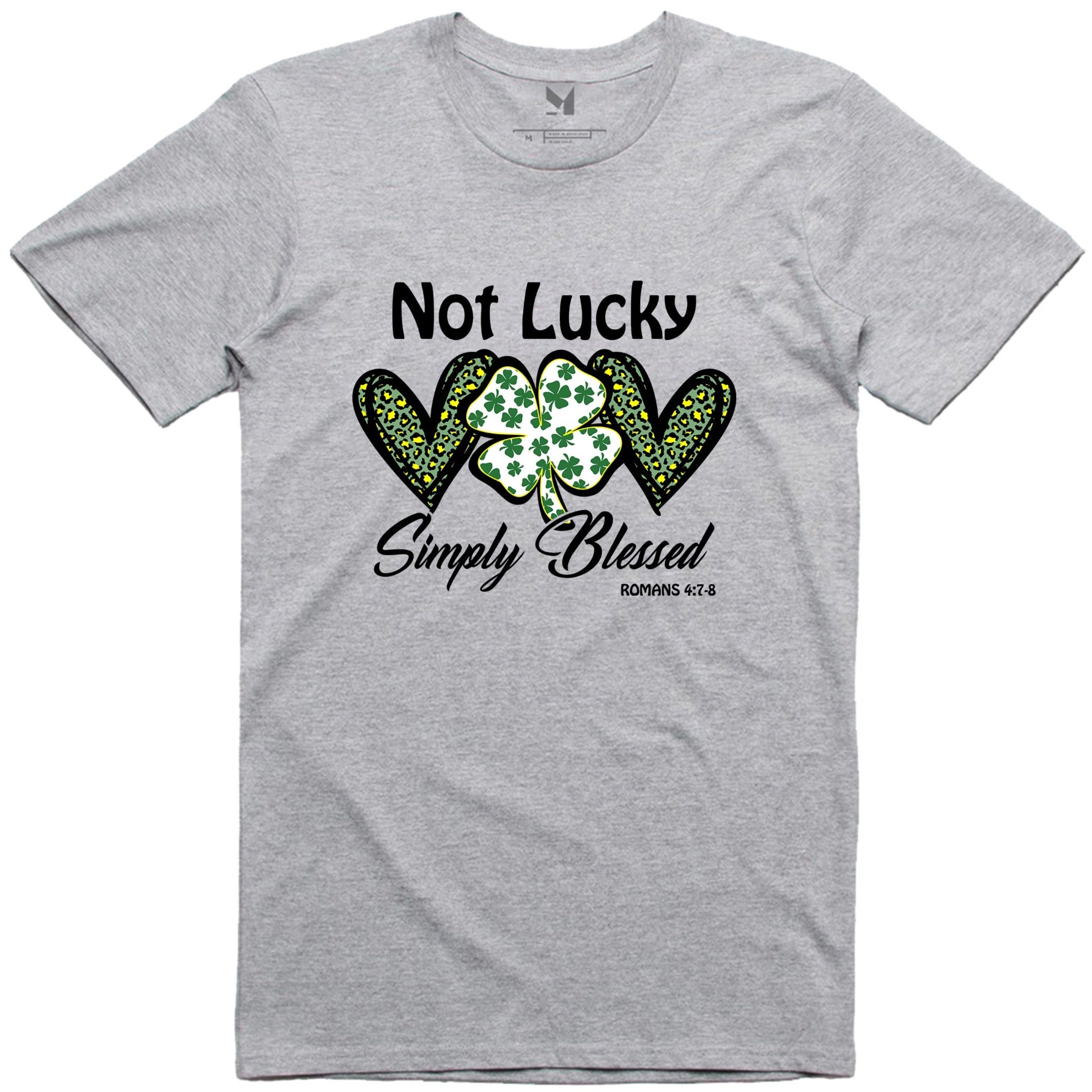 NOT LUCKY SIMPLY BLESSED TSHIRT