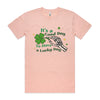 IT'S A GOOD DAT TO HAVE A LUCKY DAY TSHIRT