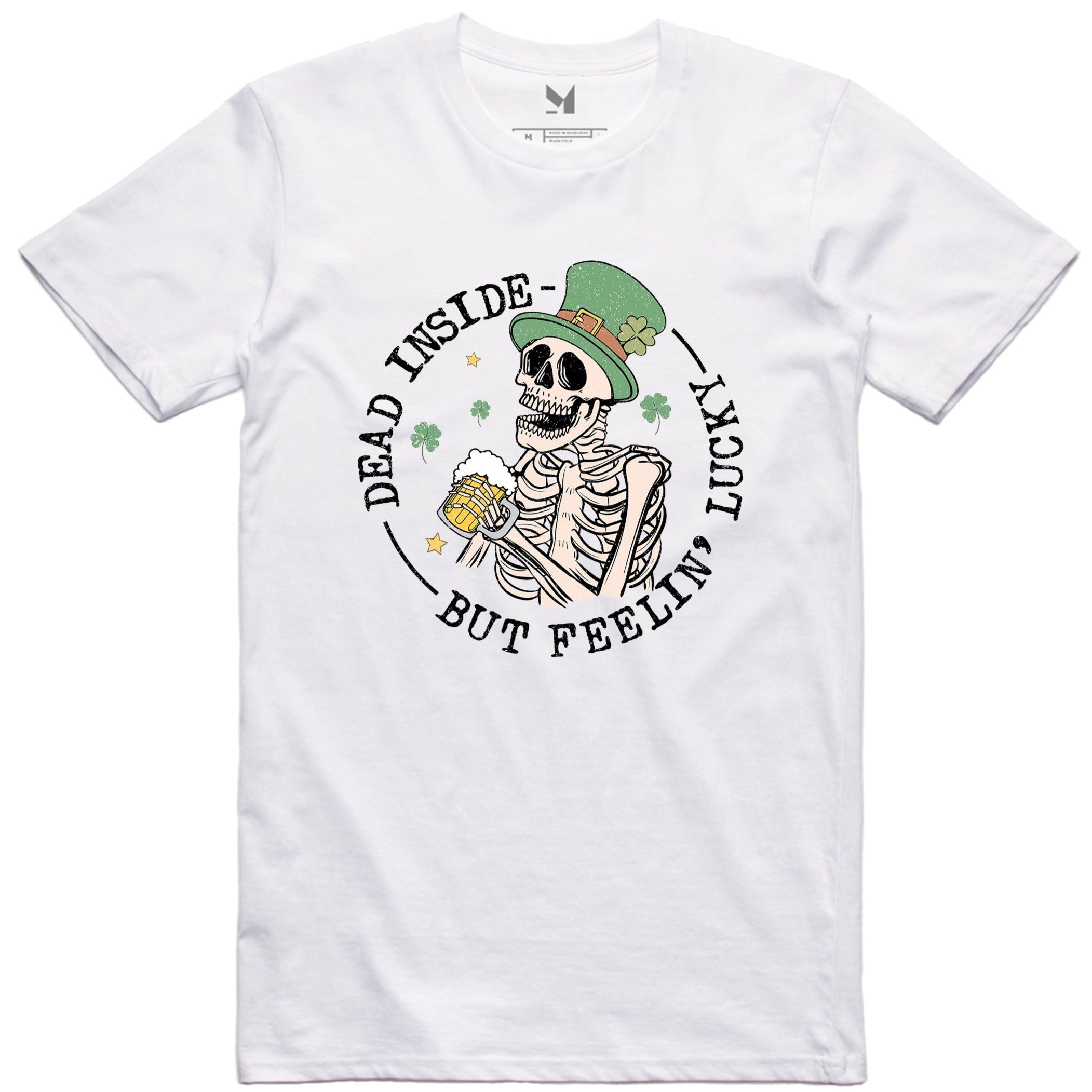 DEAD INSIDE BUT FEELING LUCKY TSHIRT