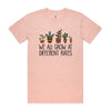 WE ALL GROW AT DIFFERENT RATES TSHIRT